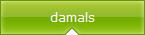 damals