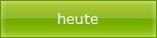 heute